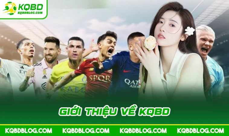 gioi thieu ve kqbd Giới thiệu về KQBD